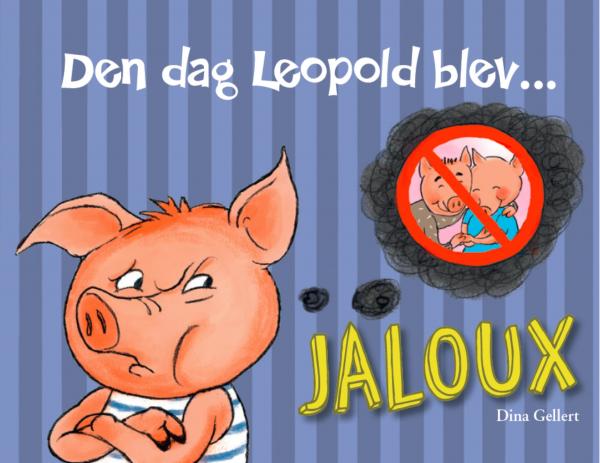 Den dag Leopold blev jaloux