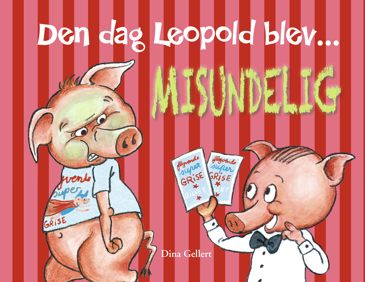 Den dag Leopold blev misundelig